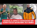 MANDALA AWEKA HADHARANI SIRI YA KUWATULIZA MASHABIKI WA SIMBA ATAKA VYEO VYOTE MSIMBAZI APEWE MO MANDALA AWEKA HADHARANI SIRI YA KUWATULIZA MASHABIKI WA SIMBA ATAKA VYEO VYOTE MSIMBAZI APEWE MO