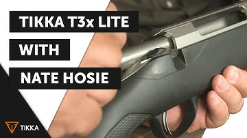 Tikka T3x LITE with Nate Hosie