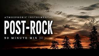 90 Minute Atmospheric Post-Rock Mix II [No Vocals] | MRJ Metal