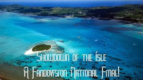 Showdown of the Isle | A Fandovision National Final