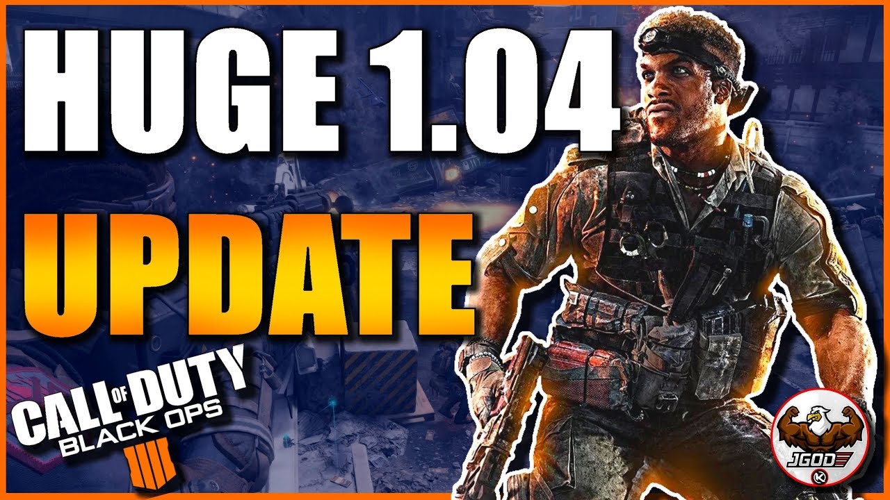 New Cod Update Patch Notes New COD BO4 1.04 Update Patch Notes! Several Buffs and Nerfs - YouTube