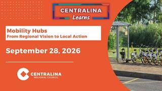 Centralina Learns: Mobility Hubs News