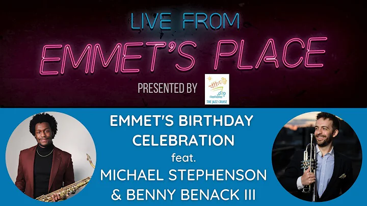 Live From Emmet's Place Vol. 57 - Emmet's Birthday...