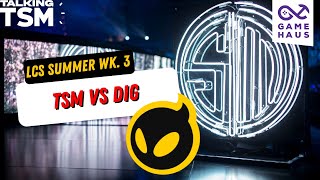 TSM vs EG | Week 3 Game 8 LCS Summer Split 2023 | TTSM Season 3 Ep. 69