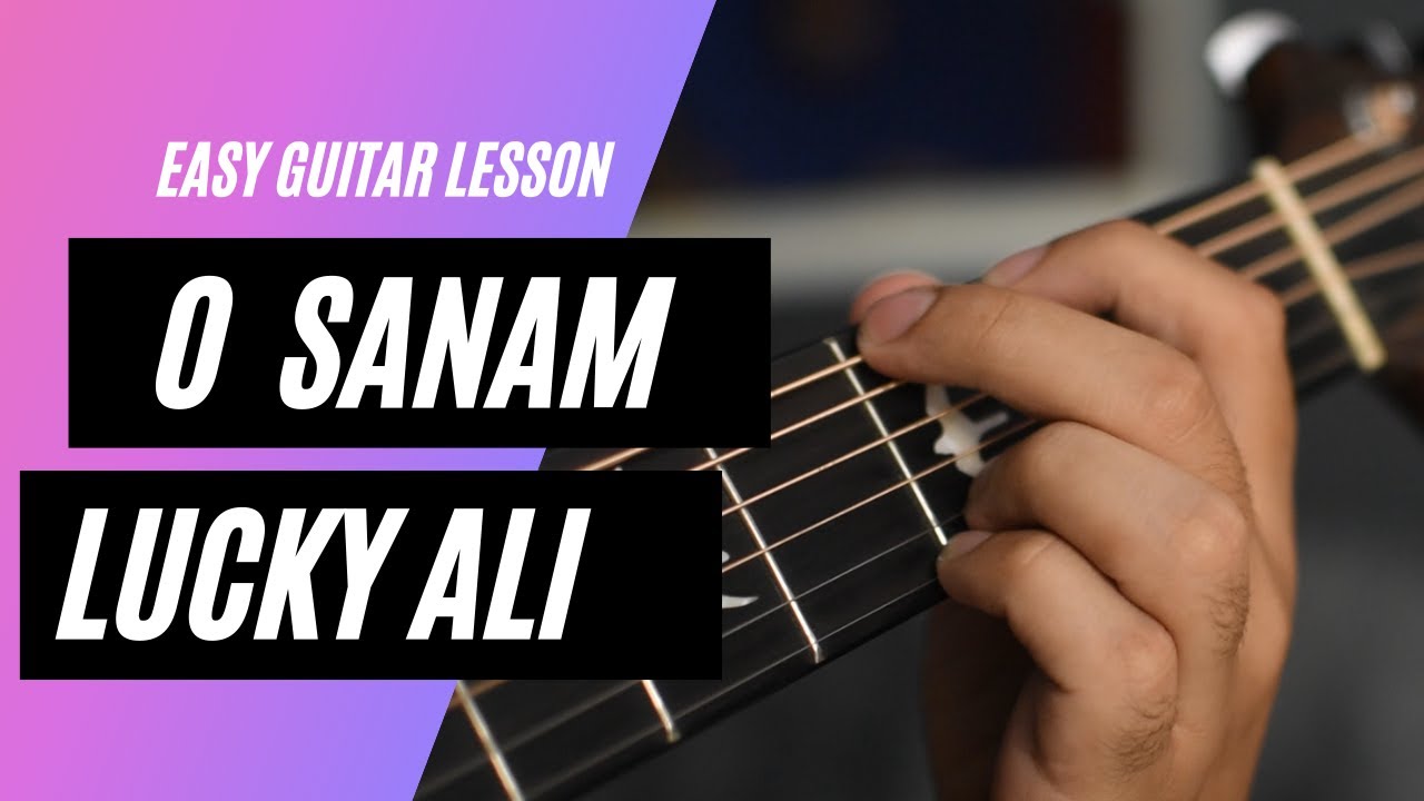 O Sanam   Sunoh  Lucky Ali  Guitar Lesson  Acoustic Guitar Tutorial for Beginners  Tabs