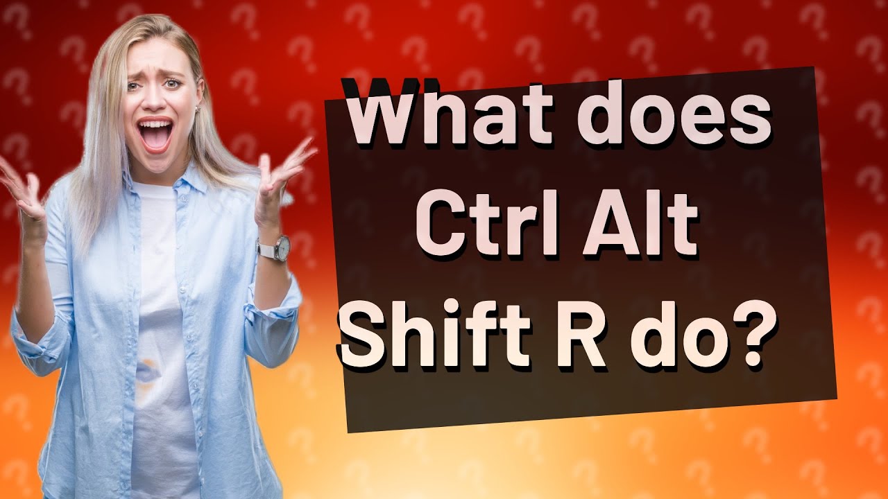 What does Ctrl Alt Shift R do? YouTube