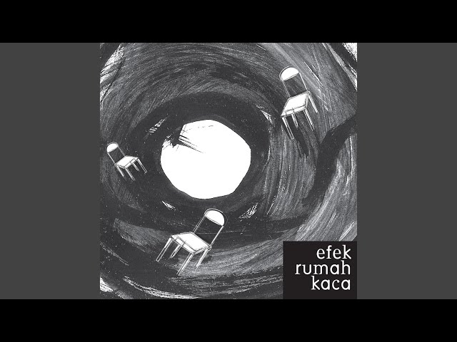 EFEK RUMAH KACA - CINTA MELULU