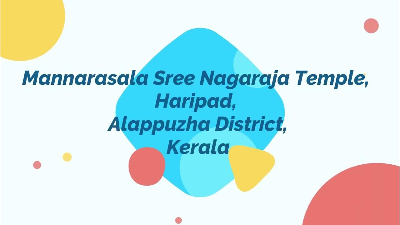 Mannarasala Sree Nagaraja Temple, Haripad, Alappuzha District, Kerala