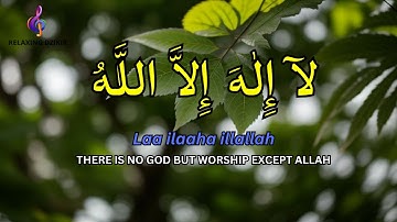 LAILAHAILLALLAH for Stress Relief Nightly Dzikir for Easy Fast Sleep #12