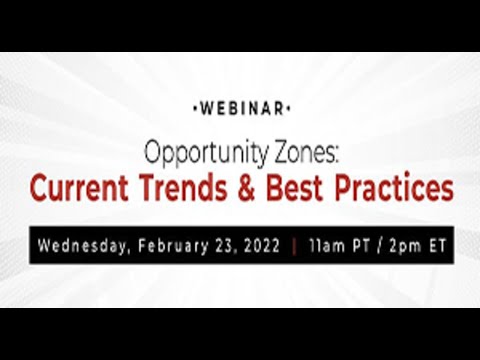 Opportunity zones: Current trends and best practices