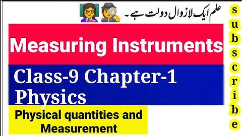 measuring Instruments class 9 physics chapter 1 physical quantities and measurements#abbasmaths
