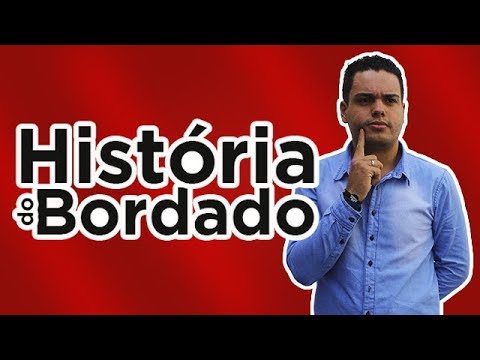 Vídeo: A História Do Bordado E Seu Desenvolvimento