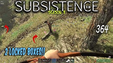 Subsistence S3 ep364 | 2 Locked Boxes, WOW!      | Base building| survival games| crafting