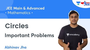 Circles | Important Problems | Mathematics | Super JEE | Abhinav Jha