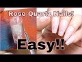 Rose Quartz Nails! EASY!