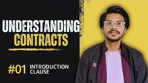 What is the need of signing contracts | 3 Parts of any contract & Introduction Clause