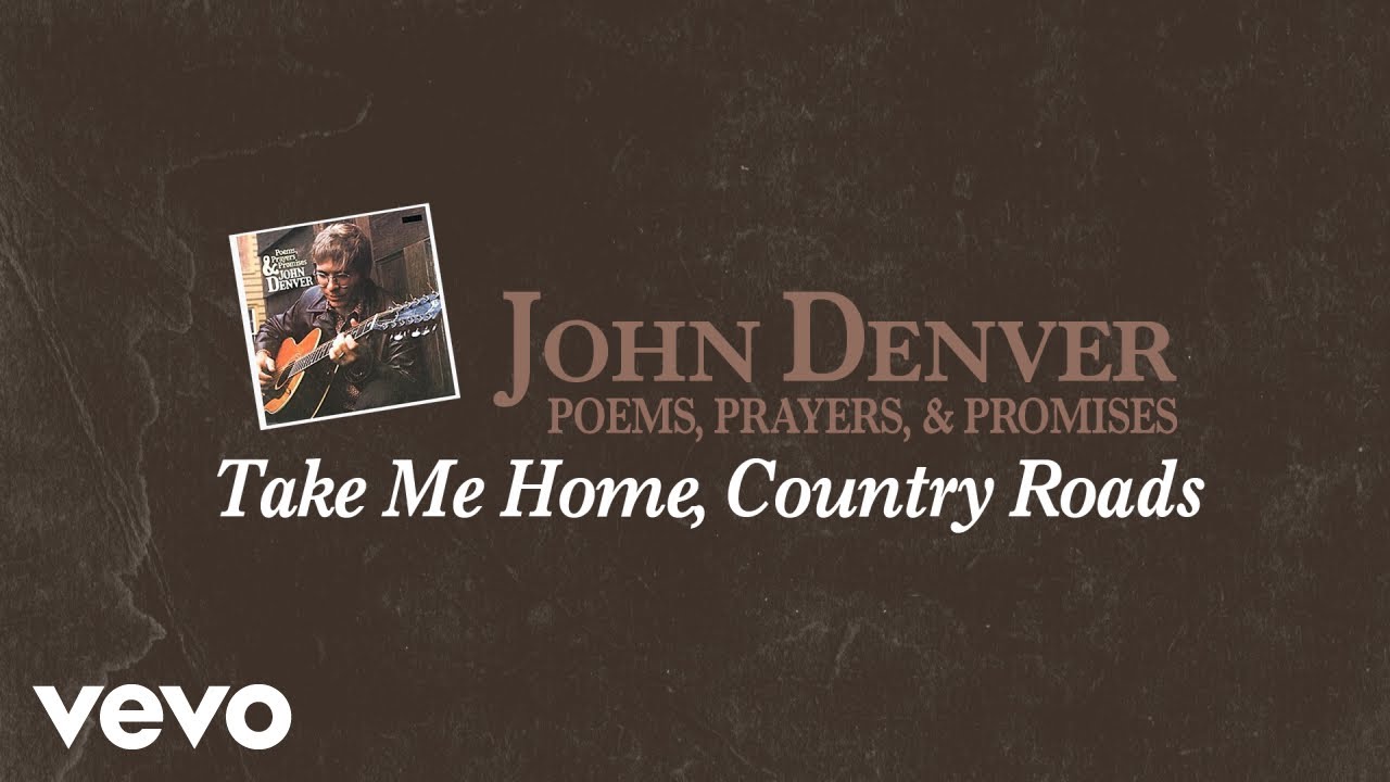  Update  John Denver - Take Me Home, Country Roads (Audio)