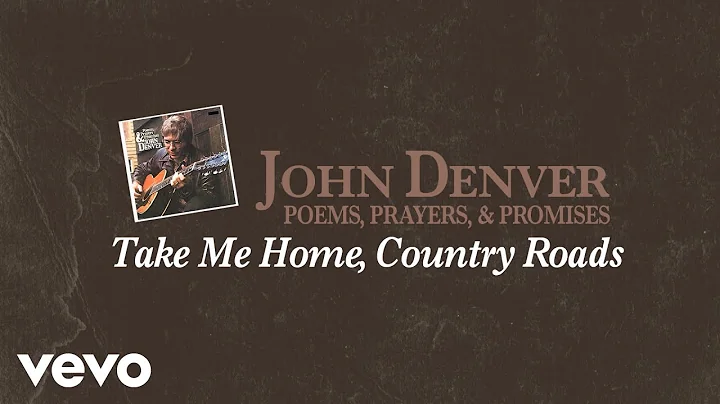 John Denver - Take Me Home, Country Roads (Officia...