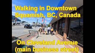 Downtown Squamish BC - July of 2026 - ihikebc.com