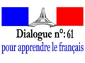 Dialogue n 61 : pour apprendre le français