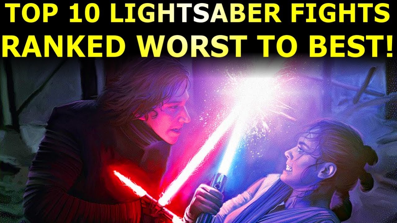 Top 10 Lightsaber Fights Ranked Worst to Best YouTube