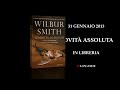 Wilbur Smith, Vendetta di sangue. Dal 31 gennaio 2013 in libreria