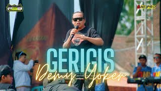 DEMY YOKER - GERIGIS | PEMUDA SRAGI BERSATU x ONE PRO || K5 MAXIMAL AUDIO