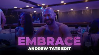 Embrace - Andrew Tate Edit