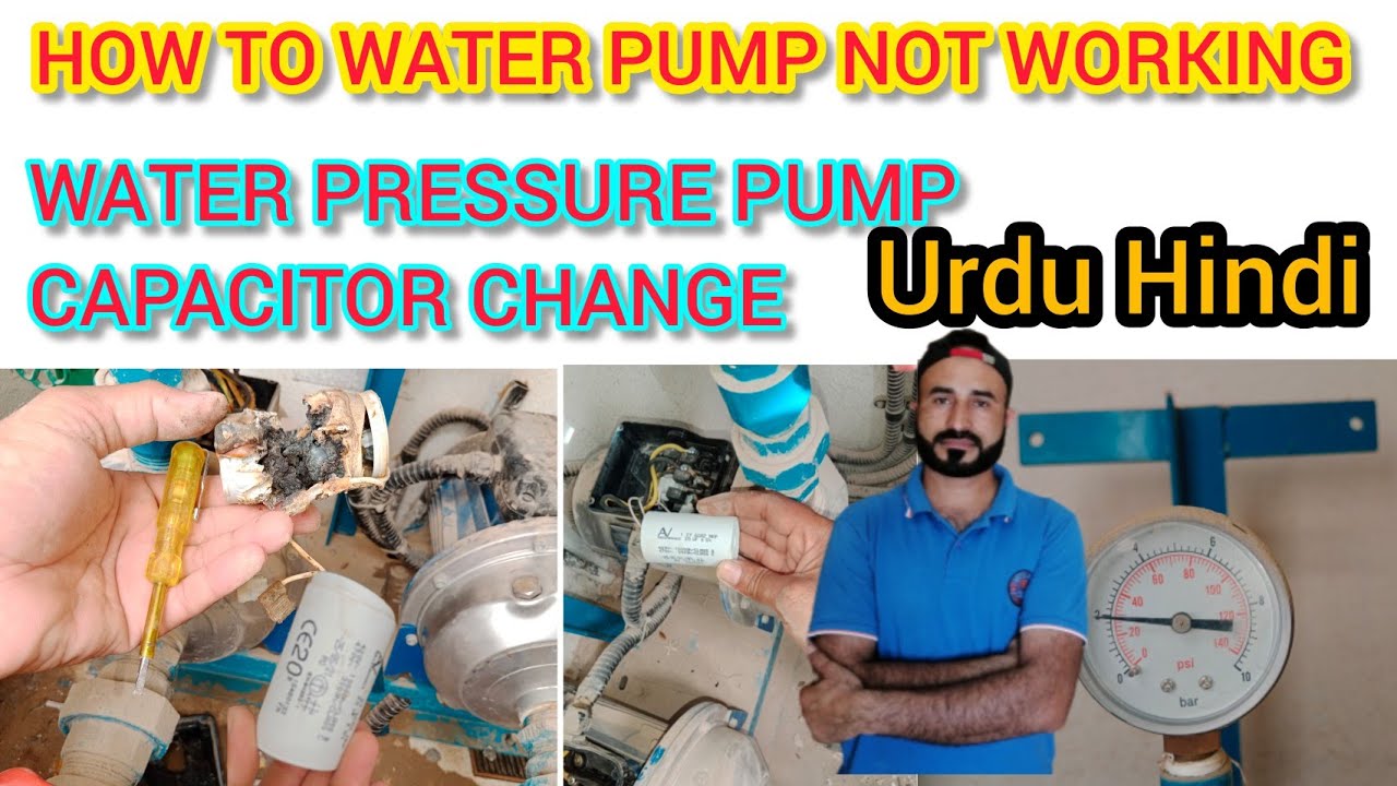 How to water pump not working water pressure pump capacitor change in