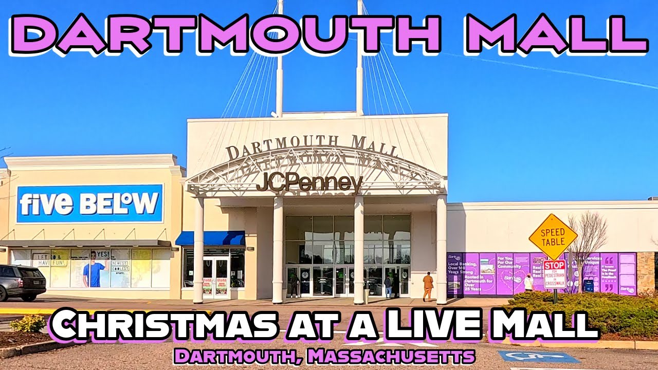 Dartmouth Mall: Another Successful Mall? What's Going On Here?