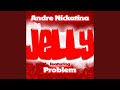 Jelly Feat Problem mp3