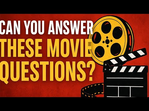 Can You Answer These Movie Questions Only True Movie Fans Will Survive