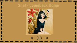 2ne1 - Comeback Home { 3D Audio / Concert Version }
