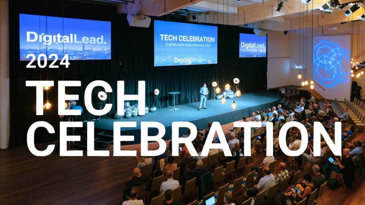 Tech Celebration 2024 - DigitalLeads årskonference | Aftermovie
