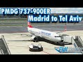 🔴MSFS LIVE | PMDG 737-900ER | Madrid to Tal Aviv