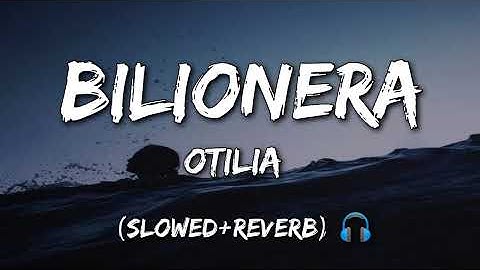 Thumbnail of Otilia - Bilionera (slowed+reverb)