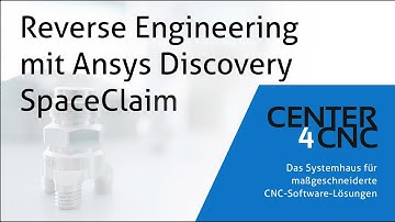 Reverse Engineering mit ANSYS Spaceclaim (Untertitel Deutsch)