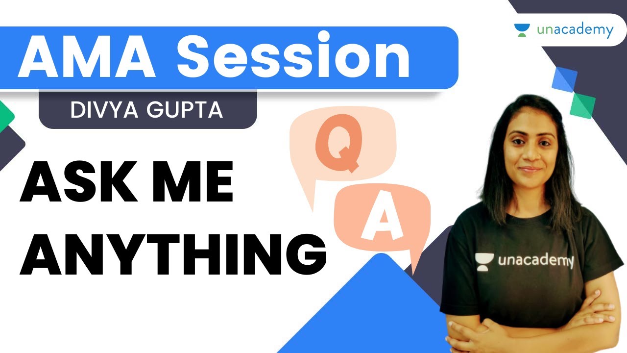 Ask Me Anything | Divya Gupta | Unacademy Shaurya