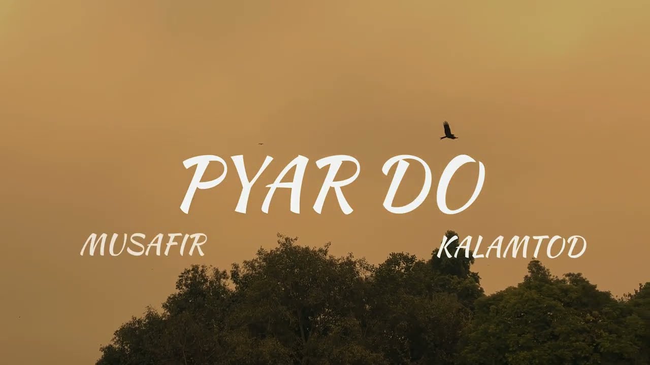 PYAR DO | KALAMTODD ft. MUSAFIR | 2025 | LOFI SONG | prod by. @BeatBT