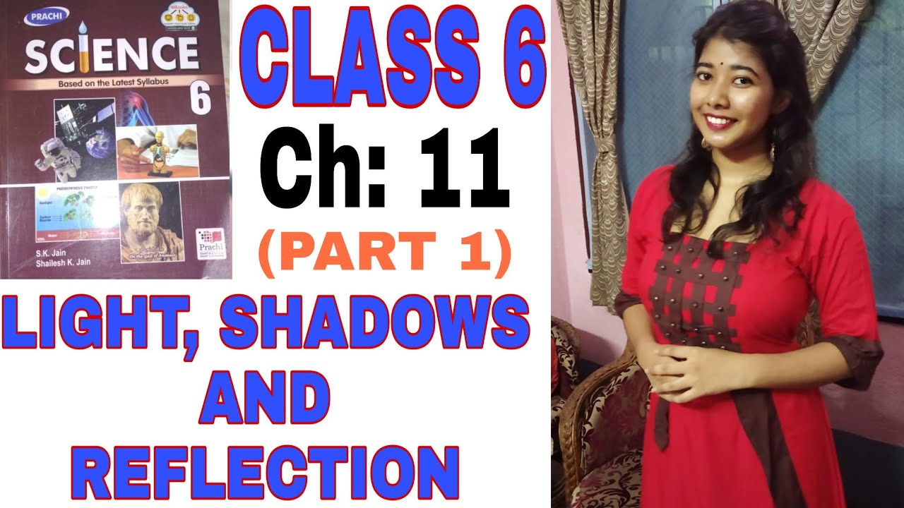 Class 6 Science Chapter 11 || CBSE Board || Prachi || Light, Shadows ...
