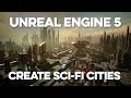 Brushify - Create Sci-fi Cities in Unreal Engine 5