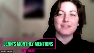 Jenn's Monthly Mentions: May 2023