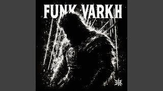 Funk Varkh