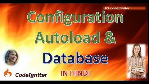 CodeIgniter 4 Configuration Autoload and Database in HINDI
