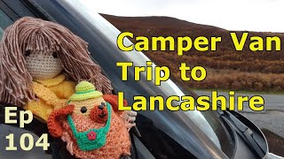Download Lagu Episode 104: Camper Van Trip to Lancashire | #campervan | Lancashire