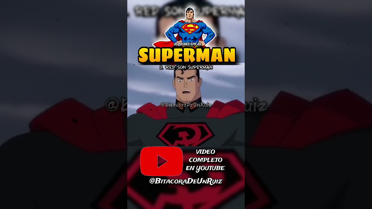 SUPERMAN: "El último HIJO de KRIPTON" | Las Versiones MÁS PODEROSAS | BitacoraDeUnRuiz | YoSoyRuiz