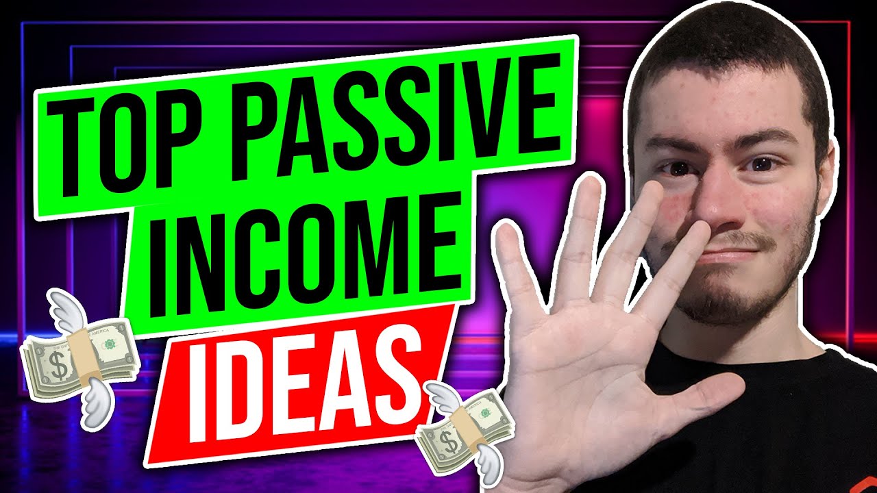 Top 5 Passive Income Ideas To Start For Less Than $100 - YouTube