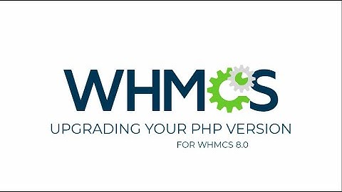 Upgrading PHP for WHMCS 8.0+
