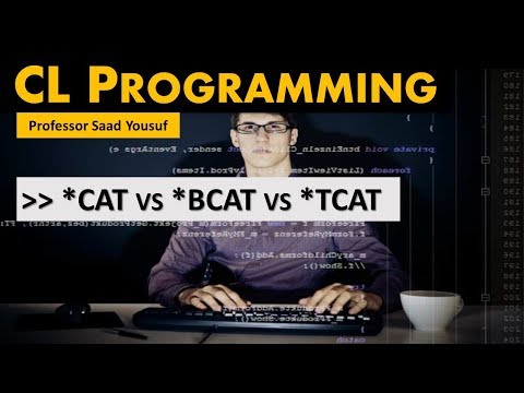 CL Programming - CAT VS BCAT VS TCAT