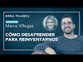 Cómo desaprender para reinventarnos | Borja Vilaseca